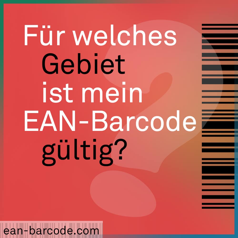 Für welches Gebiet ist mein Barcode gültig?
