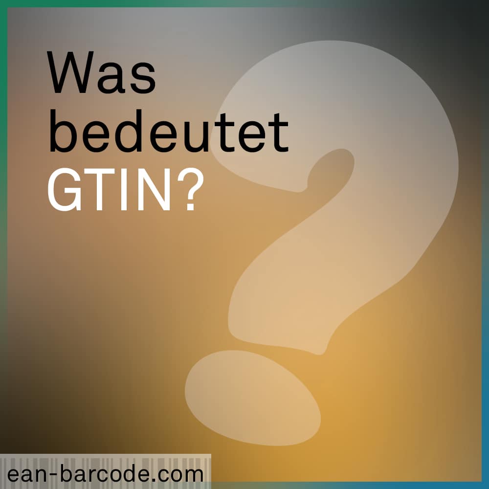 Was bedeuten GTIN?